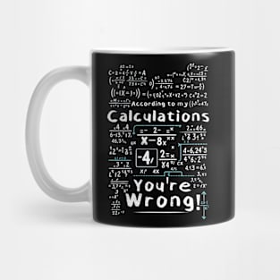 You're Wrong! Mug